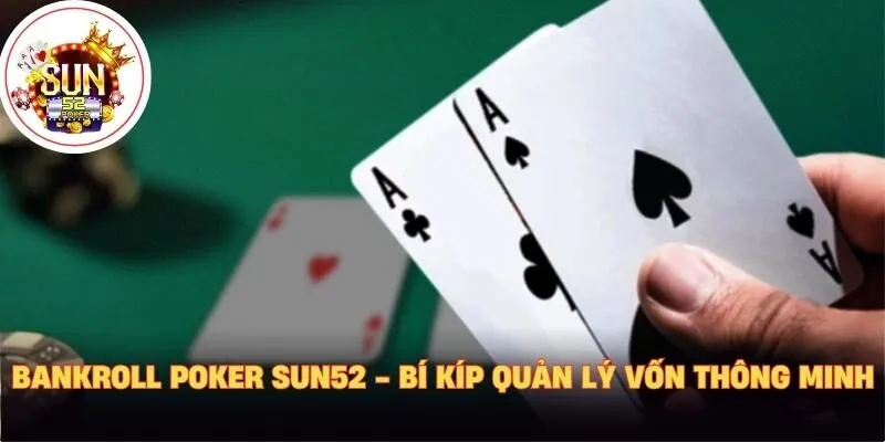 Bankroll poker sun52