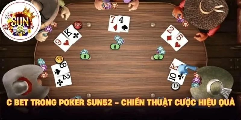 C Bet Trong Poker Sun52