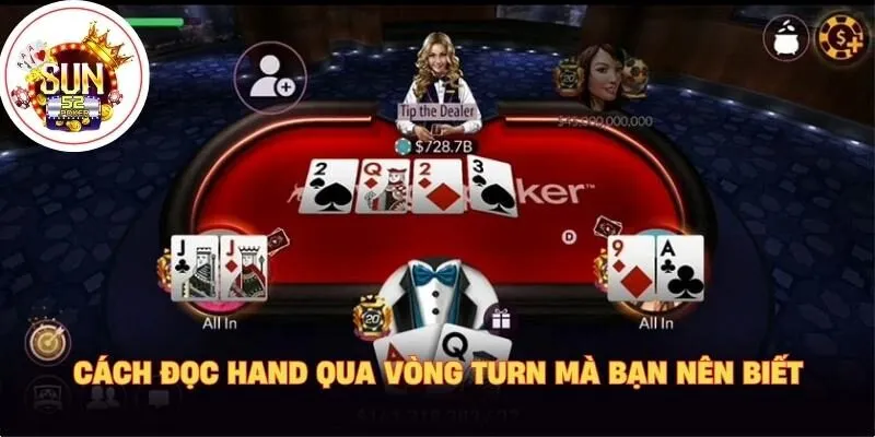 Cách đọc hand qua vòng Turn mà bạn nên biết