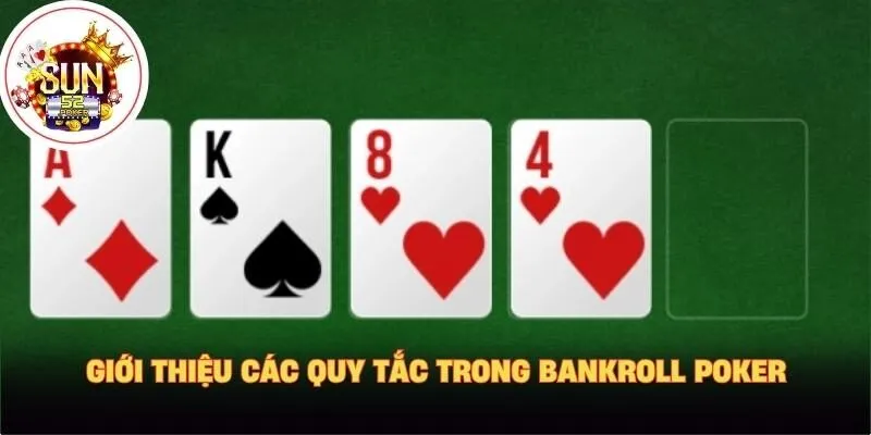 Giới thiệu các quy tắc trong bankroll poker