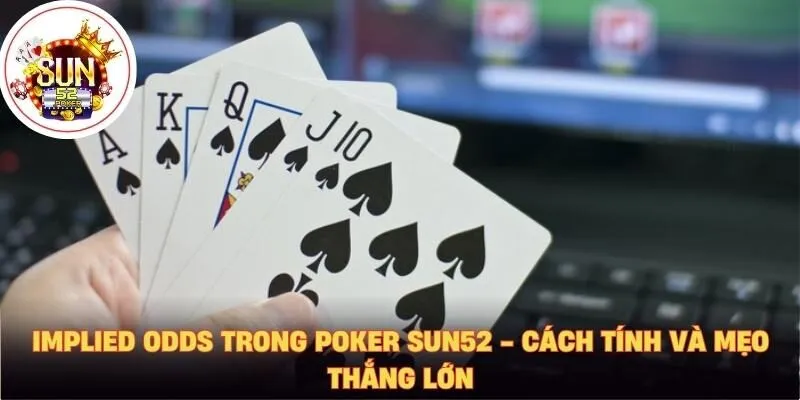 implied odds trong poker sun52