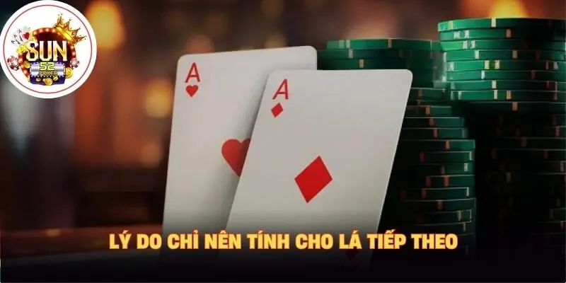 Lý do chỉ nên tính cho lá tiếp theo