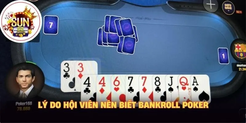 Lý do hội viên nên biết bankroll poker