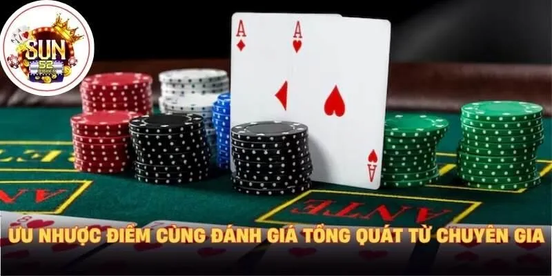 Ưu nhược điểm cùng đánh giá tổng quát từ chuyên gia